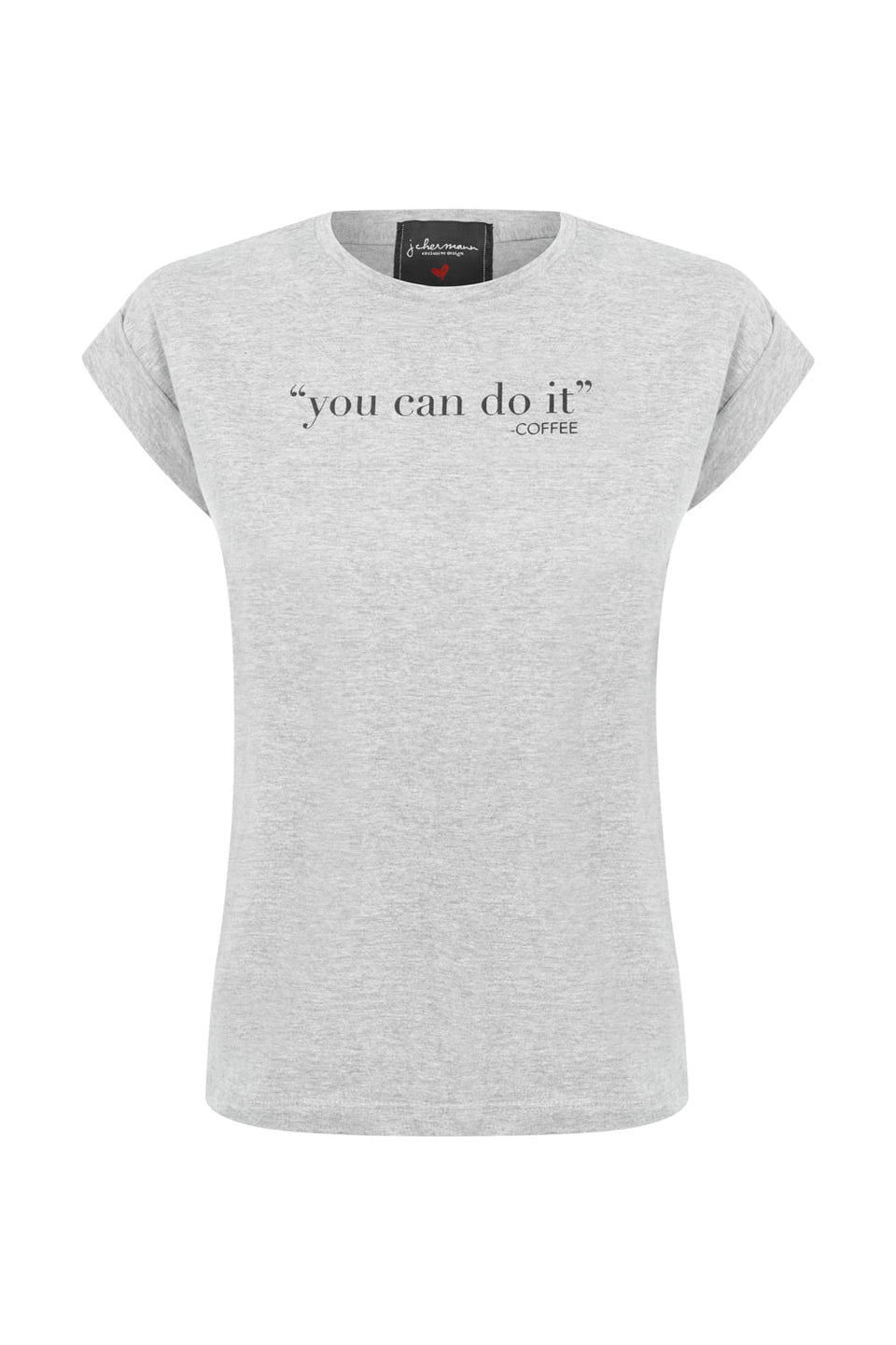 Camiseta you can do it Cinza